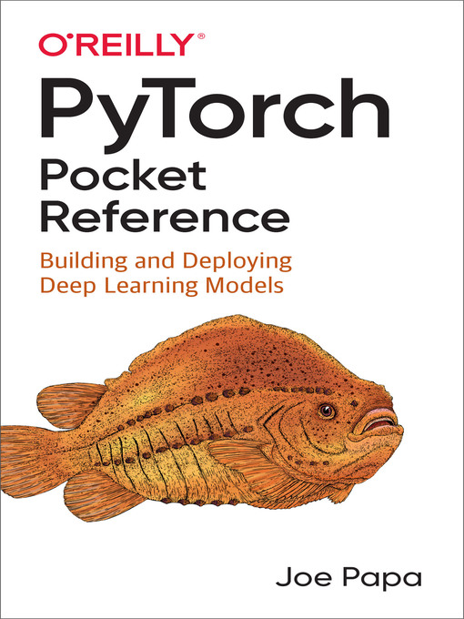 Title details for PyTorch Pocket Reference by Joe  Papa - Available